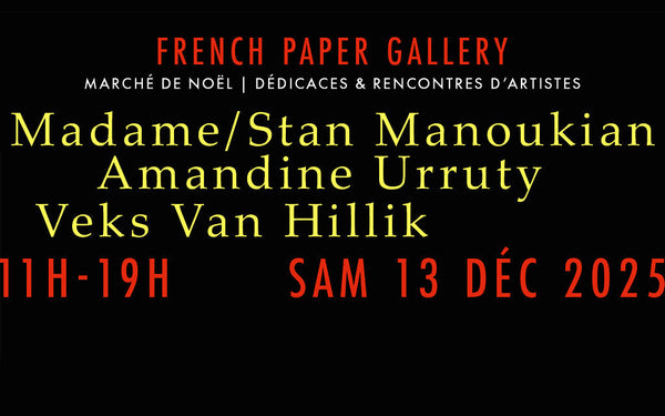 4 artistes en dédicace à la French Paper Gallery > samedi 13 déc 25